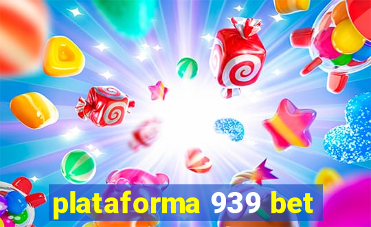 plataforma 939 bet